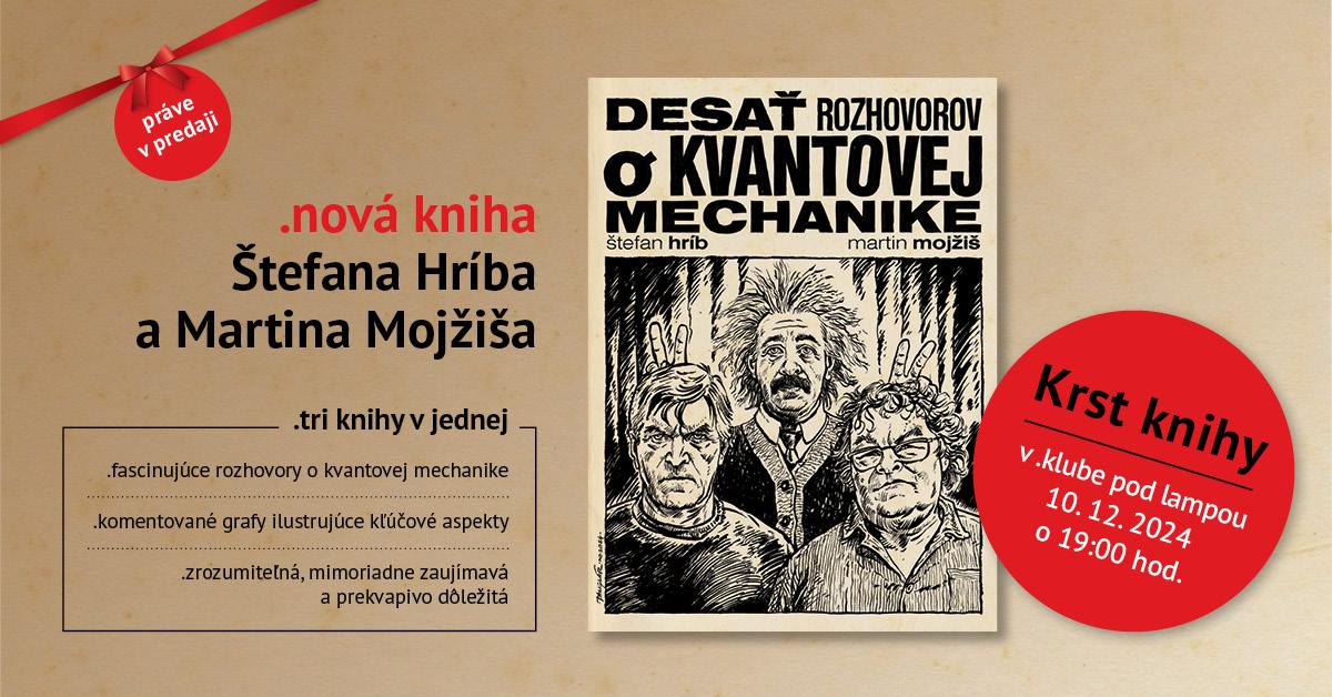 Krst knihy: Desať rozhovorov o kvantovej mechanike