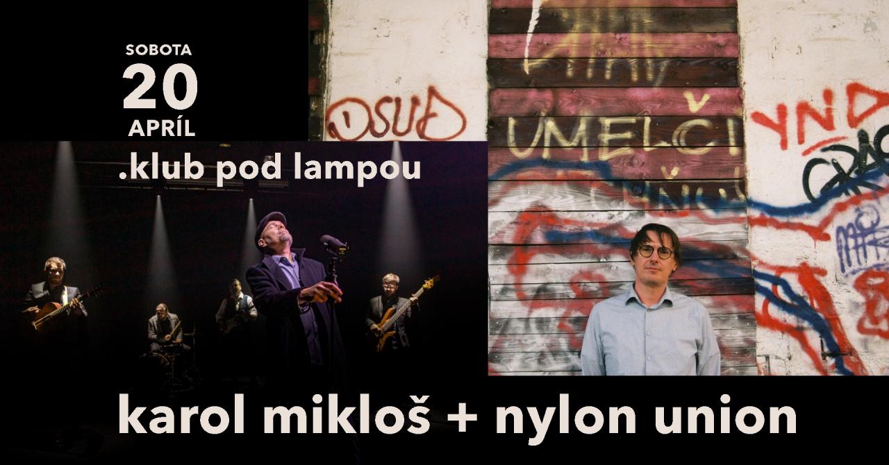 Karol Mikloš + Nylon Union v .klube pod lampou