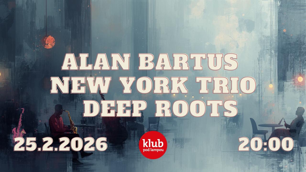 Alan Bartus New York Trio - Deep Roots