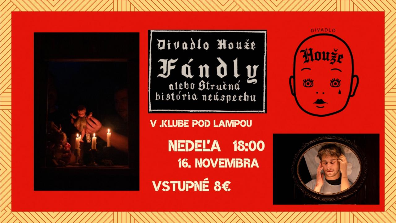 Divadlo Houže – Fándly alebo stručná história neúspechu