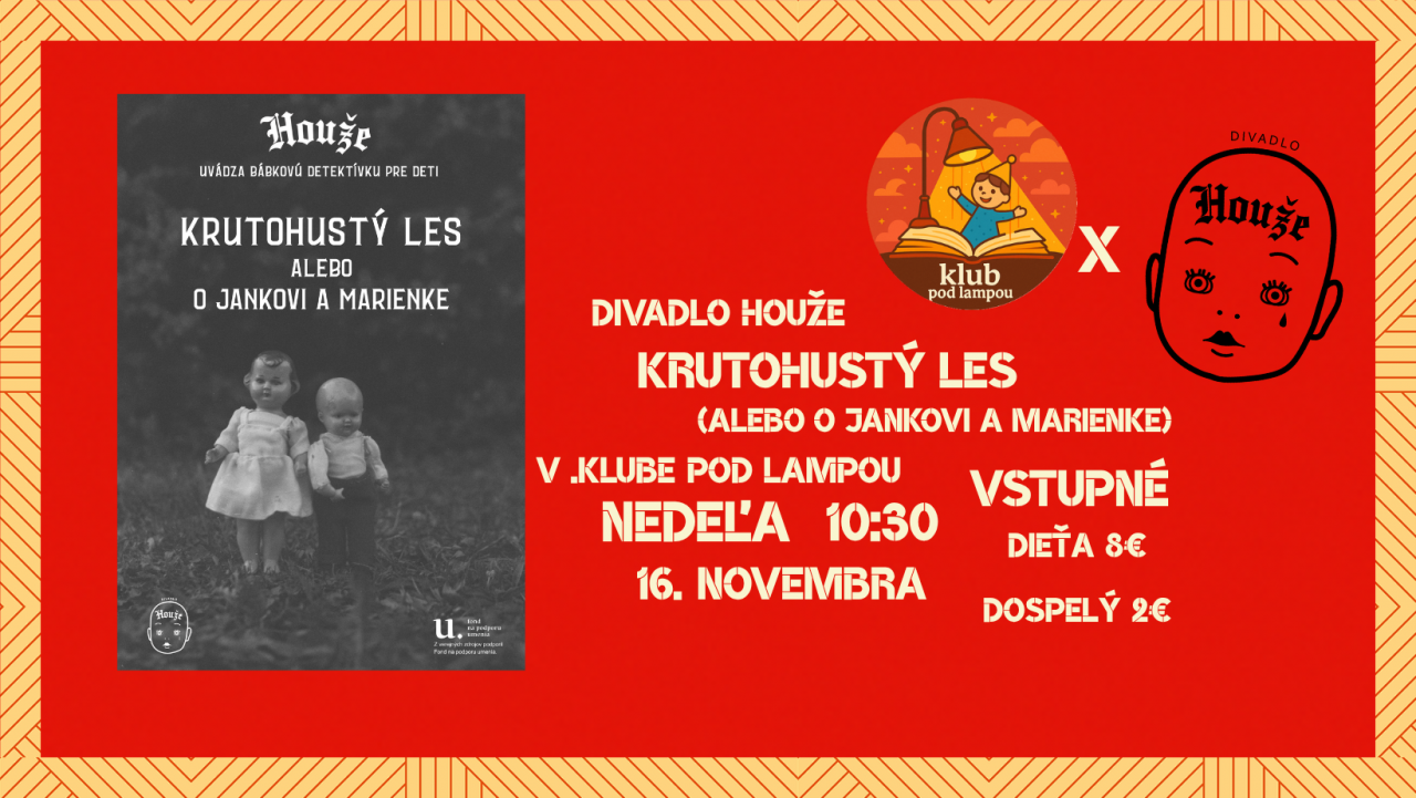 Divadlo Houže – krutohustý les