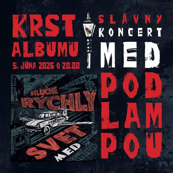 Med – slávny koncert a krst albumu Hlučne rýchly svet