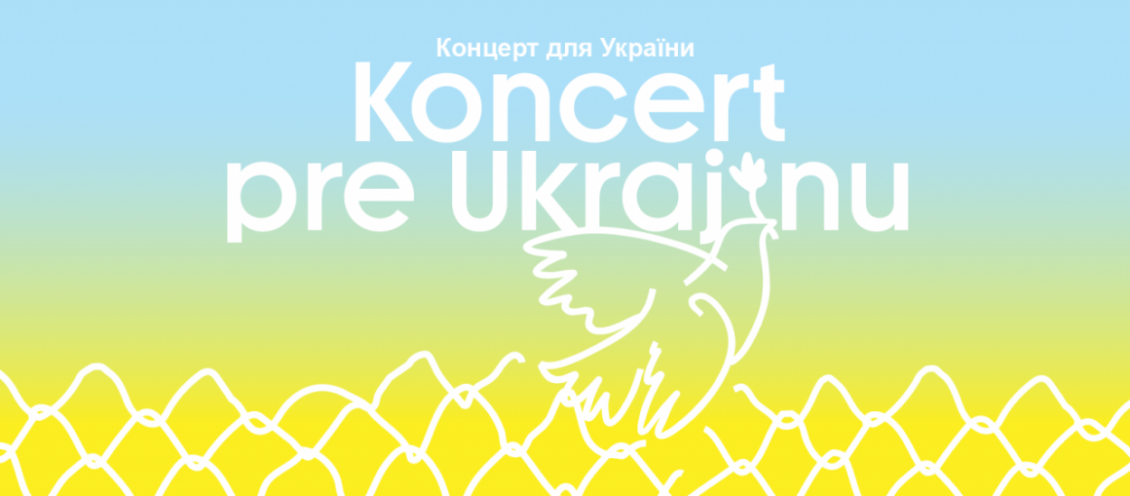 Koncert pre Ukrajinu / Концерт для України