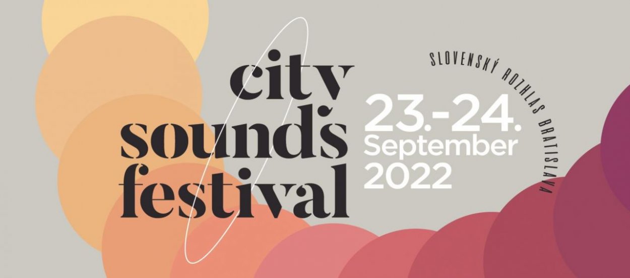 9. Ročník festivalu CITY SOUNDS prinesie koncom septembra do Bratislavy veľké mená súčasnej svetovej a domácej hudby