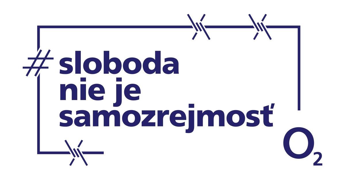 O2 opäť pripomína, že sloboda nie je samozrejmosť