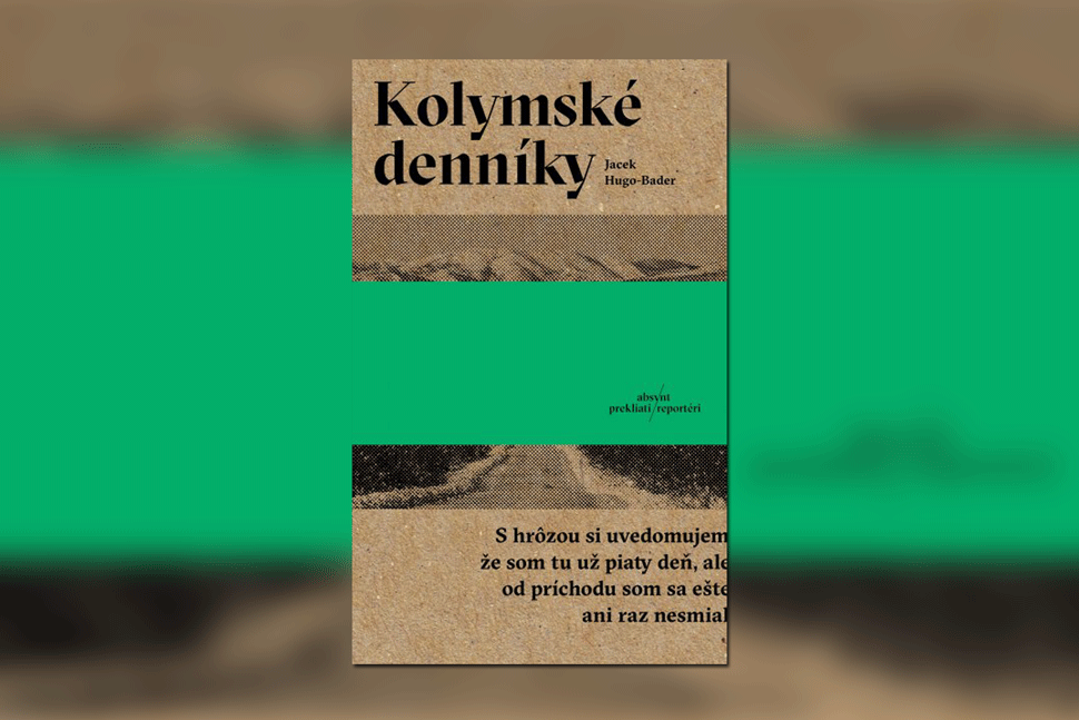 .kniha na víkend: Prvá kniha Absyntu v roku 2017 – Kolymské denníky