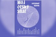 Môj český snár: Pätnásť portrétov výnimočných autorov českého umenia