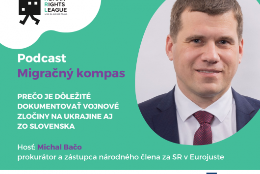 .migračný kompas: Prečo je dôležité dokumentovať vojnové zločiny na Ukrajine aj zo Slovenska